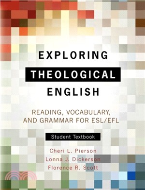 Exploring Theological English：Reading, Vocabulary, and Grammar for ESL/EFL