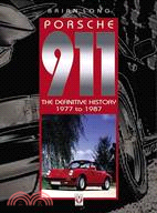 Porsche 911: The Definitive History 1977-1987