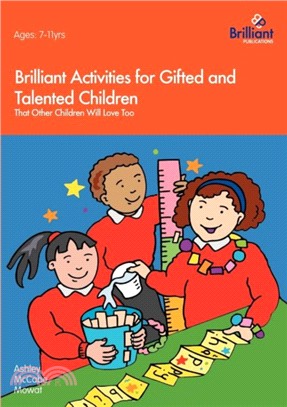 Brilliant Activities for Gifted and Talented Children：That Other Children Will Love Too