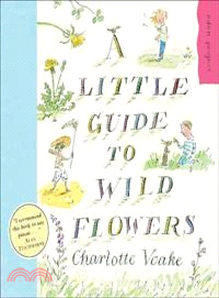 A Little Guide to Wild Flowers