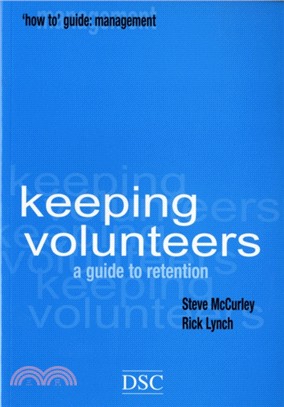 Keeping Volunteers：A Guide to Retention