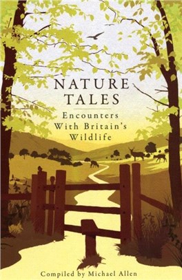 Nature Tales：Encounters with Britain's Wildlife