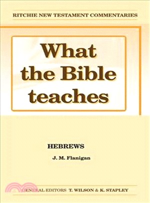 What the Bible Teaches ― Hebrews