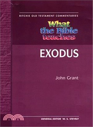 What the Bible Teaches ― Exodus