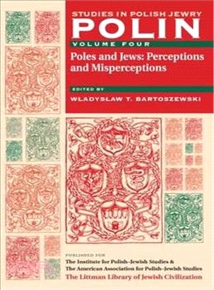 Polin: Poles And Jews- Perceptions And Misperceptions