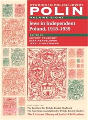 Polin ― Studies in Polish Jewry : Jews In Independent Poland, 1918-1939