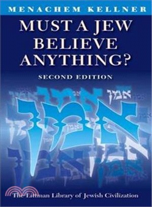 Must a Jew Believe Anything?