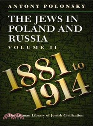 The Jews in Poland and Russia ─ 1881-1914