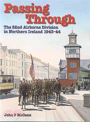 Passing Through ― The 82nd Airborne Division in Northern Ireland 1943-44