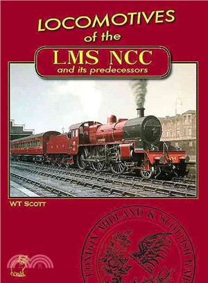 Locomotives of the Lms Ncc and Its Predecessors