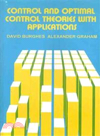 Control and Optimal Control Theories With Applications