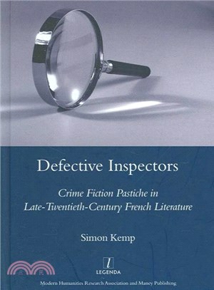 Defective Inspectors ― Crime Fiction Pastiche in Late-Twentieth-Century French Literature