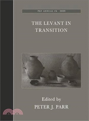 The Levant in Transition: Proceedings of a Conference Held at the British Museum on 20-21 April 2004