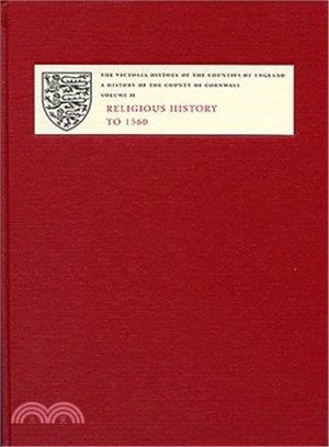 A History of the County of Cornwall: Religious History to 1560
