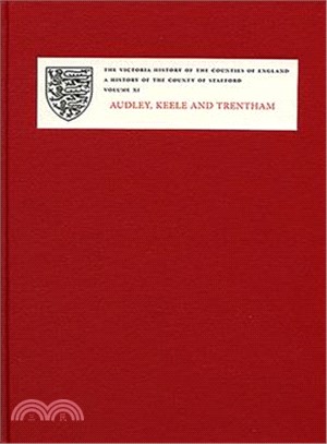 A History of the County of Staffordshire—Audley, Keele, and Trentham