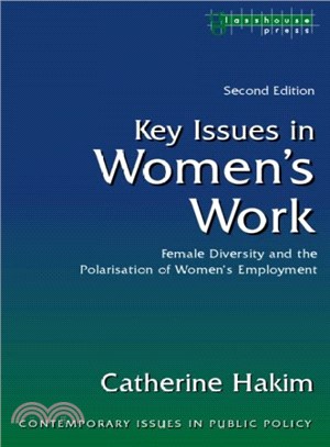 Key Issues In Women's Work ― Female Diversity And The Polarisation Of Women's Employment