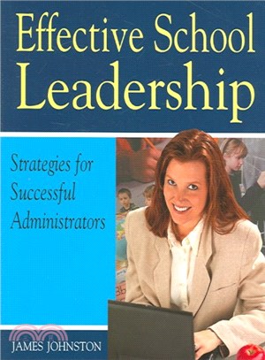 Effective School Leadership ― Strategies for Successful School Administrators