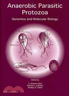 Anaerobic Parasitic Protozoa: Genomics and Molecular Biology