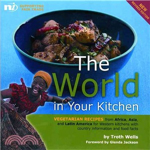 World in Your Kitchen: Vegetarian Recipes from Africa, Asia And Latin America for Western Kitchens