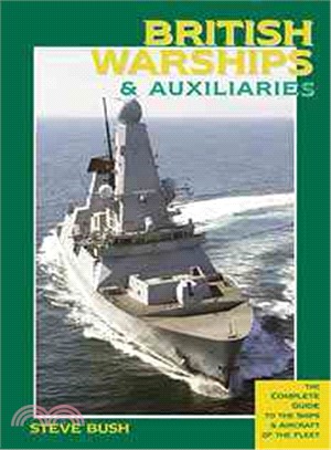 British Warships & Auxiliaries 2016/2017 ─ The Complete Guide to the Ships & Aircraft of the Fleet