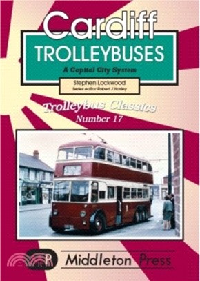 Cardiff Trolleybuses：A Capital City System