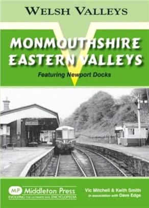 Monmouthshire Eastern Valley：Featuring Newport Docks