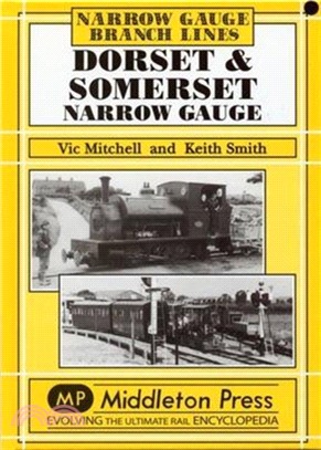 Dorset and Somerset Narrow Gauge