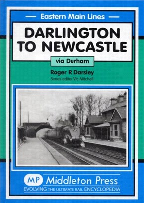Darlington to Newcastle：Via Durham