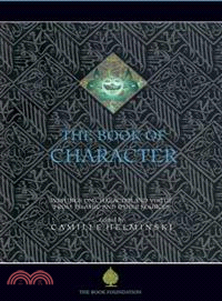 The Book Of Character ― Writings on Character and Virtue from Islamic and Other Sources