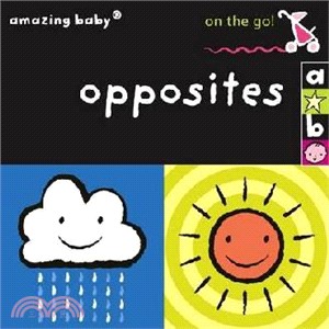 Amazing Baby: On The Go Opposites