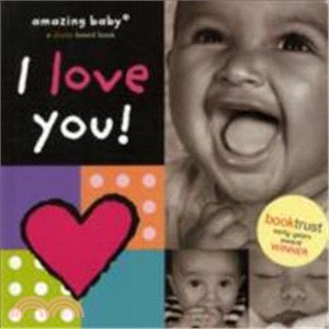 Amazing Baby: I Love You!