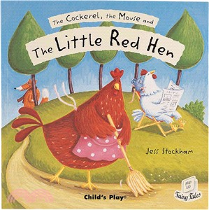 The Cockerel, the Mouse and the Little Red Hen (平裝)