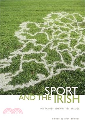 Sport And The Irish ― Histories, Identities, Issues