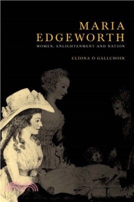 Maria Edgeworth：Women, Enlightenment and Nation