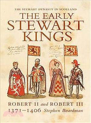 The Early Stewart Kings ─ Robert II and Robert III, 1371 - 1406