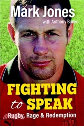 Fighting to Speak：Rugby, Rage & Redemption