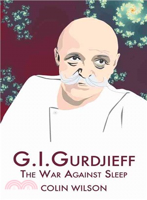 G.i.gurdjieff ─ The War Against Sleep