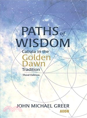 Paths of Wisdom ─ Cabala in the Golden Dawn Tradition