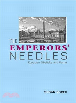 The Emperors' Needles: Egyptian Obelisks and Rome
