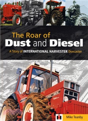 The Roar of Dust and Diesel：A Story of International Harvester Doncaster