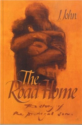 The Road Home：The Story of the Prodigal Son