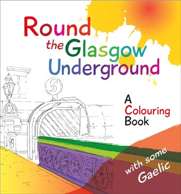 Round the Glasgow Underground：A Colouring Book
