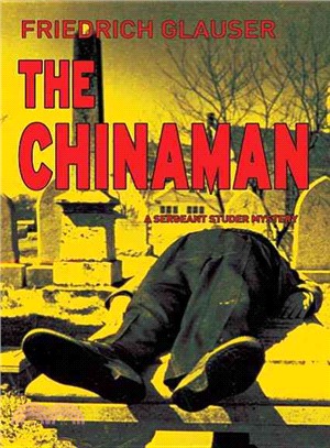 Chinaman: A Sergeant Studer Mystery