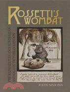 Rossetti's Wombat ─ Pre-raphaelites and Australian Animals in Victorian London
