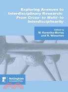 Exploring Avenues to Interdisciplinary Research: From Cross- to Multi- to Interdisciplinarity
