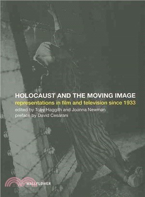 The Holocaust And The Moving Image ─ Representations in Film and Television Since 1933