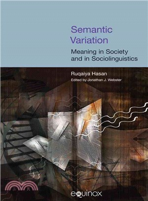 Semantic Variation ─ Meaning in Society and in Sociolinguistics