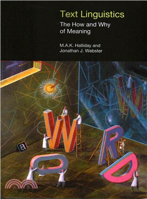 Text Linguistics ─ The How and Why of Meaning