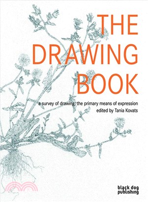 The Drawing Book: A Survey of Drawing : The Primary Means of Expression