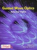 Guided Wave Optics: Selected Topics